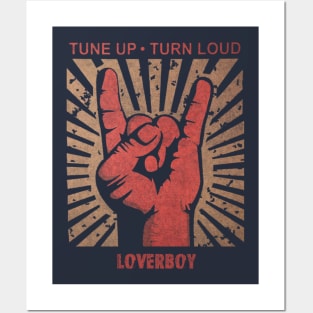 Tune up . Turn Loud Loverboy Posters and Art